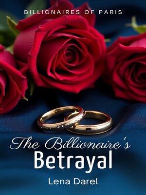 cover image of The Billionaire's Betrayal